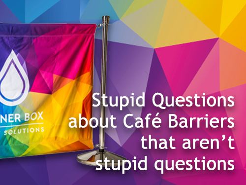 Stupid Questions about Café Barriers that aren’t stupid questions.